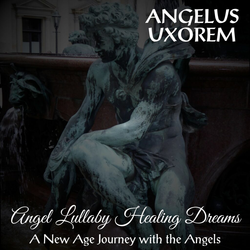 Album cover of the Angelus Uxorem album "Angel Lullaby Healing Dreams (A New Age Journey with the Angels)"