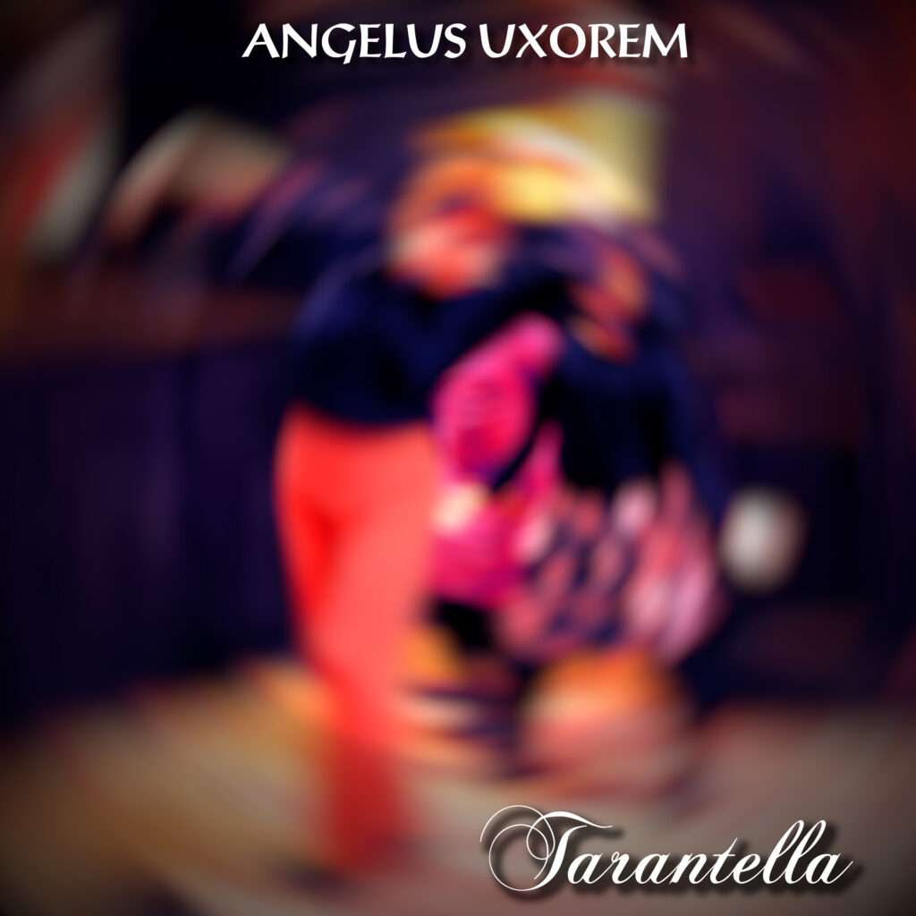 Album cover of the Angelus Uxorem single "Tarantella".